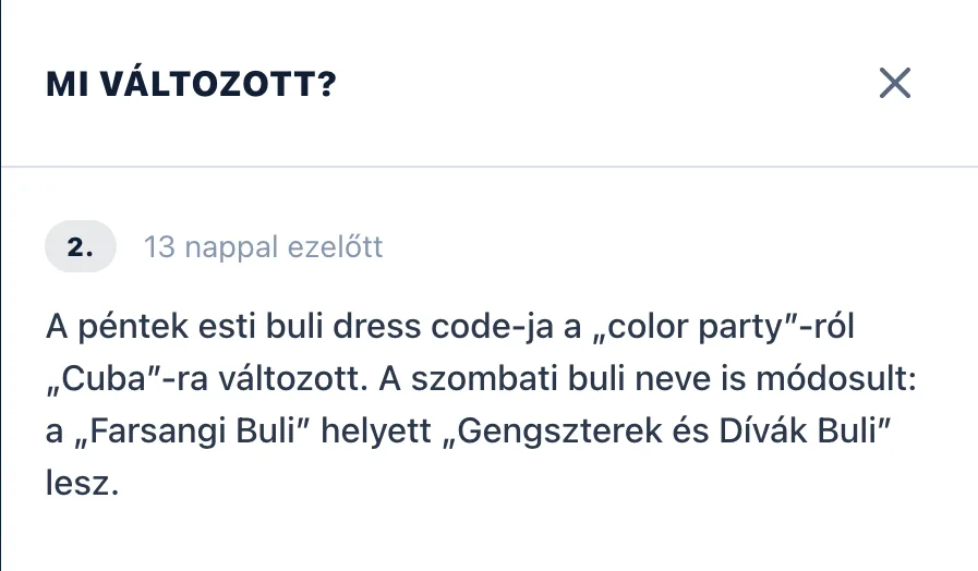 A Mi változott? panel: a módosítás sorszáma, hogy mikor történt, és egy mondatos összefoglaló arról, mi változott