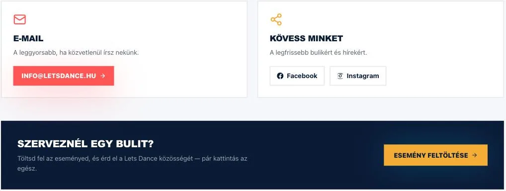 A Kapcsolat oldal E-mail kártyája a címünkkel, mellette a közösségi oldalak, alattuk a Szerveznél egy bulit? sáv az Esemény feltöltése gombbal