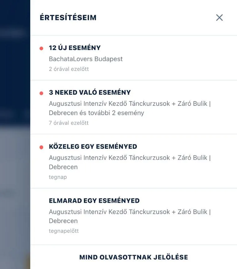 Az Értesítéseim panel jobbról becsúszva: négy értesítés egymás alatt címmel, szöveggel és relatív idővel, az első hármon piros pötty jelzi az olvasatlanságot, alul a Mind olvasottnak jelölése gomb
