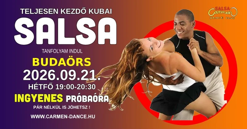 May be an image of dancing and text that says "Carmen SALSA DANCE DANCECLUB GLUB TELJESEN KEZDŐ KUBAI SALSA TANFOLYAM INDUL BUDAÖRS 2026.09.21. HÉTFŐ 19：00-20：30 INGYENES PRÓBAÓRA PÁR NÉLKÜL IS JÖHETSZ! WWW.CARMEN-DANCE.HU"