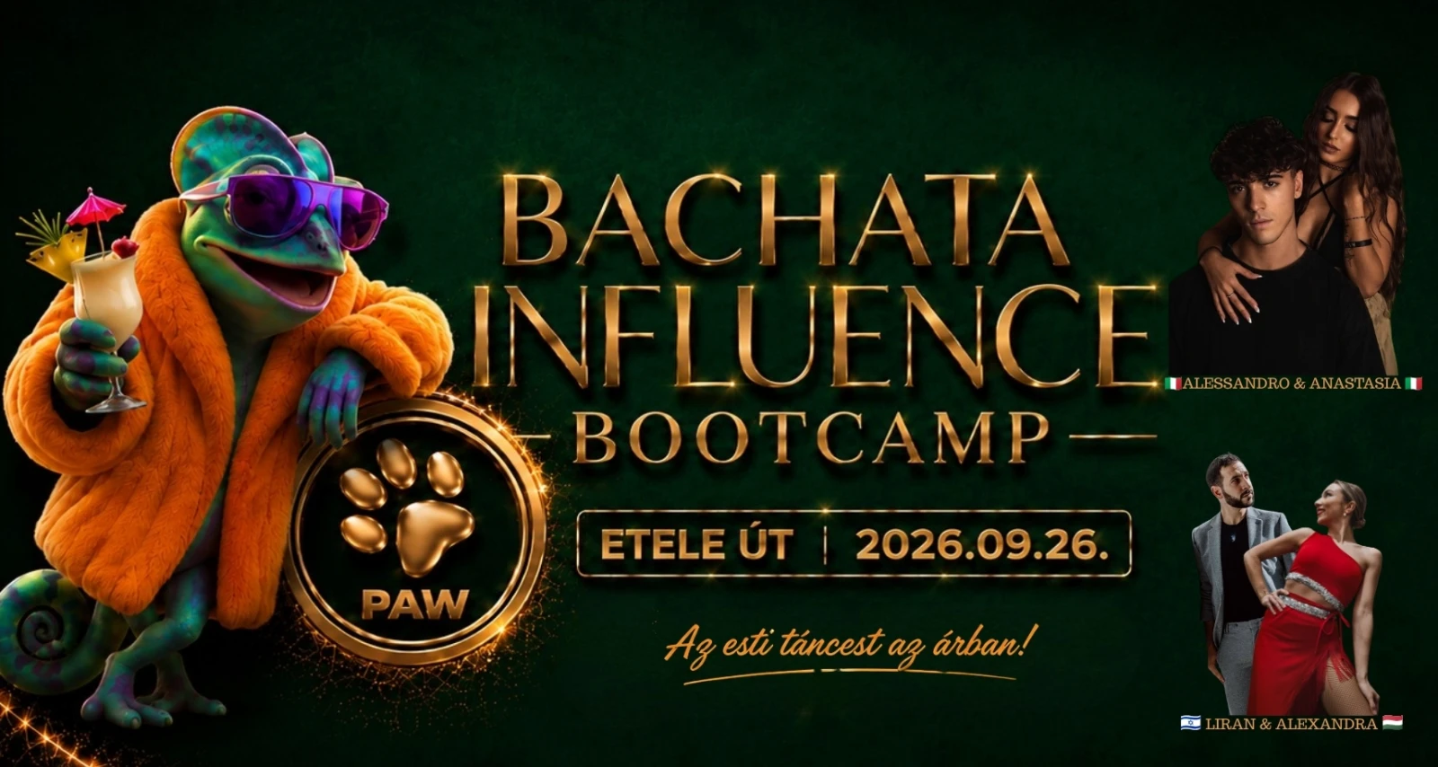 May be an image of dancing and text that says "BACHATA INFLUENCE NCE MAL.ESSANDRO&ANASTASIA LESSANDRO NASTASIA BOOTCAMP- PAW ETELE ETELEÚT|2026.09.26. ÚT 2026.09.26. Az esti táncest az árban! 豆 LIRAN&ALEXANDRA"