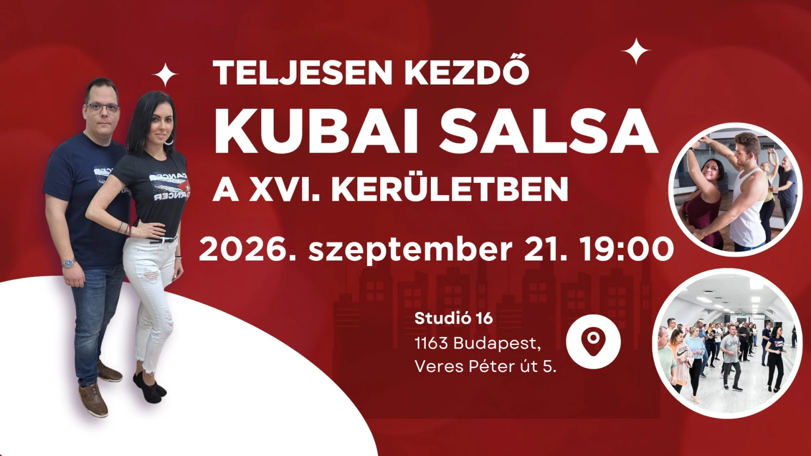 May be an image of ‎one or more people and ‎text that says "‎물리어 APOWAS TpaHHH RE5P9 TELJESEN KEZDŐ وہ KUBAI SALSA A XVI. KERÜLETBEN 2026. szeptember 21. 1.19:00 19:00 C0 Studió 16 1163 Budapest, Veres Péter út 5.‎"